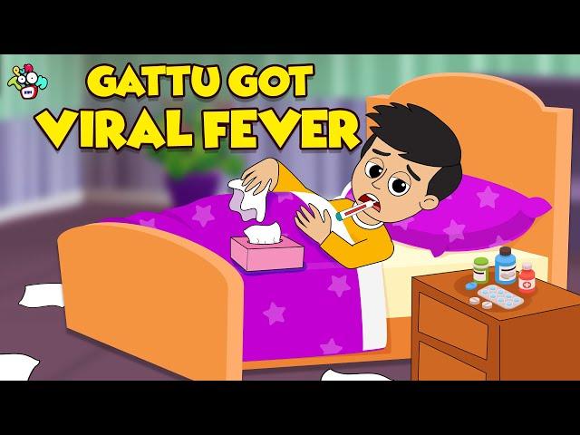 Gattu Got Viral Fever | Cold and Cough | Animated Stories | English Cartoon | PunToon Kids