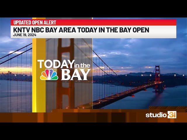 KNTV NBC Bay Area Today In The Bay Open, 6/19/2024 (Updated Open)