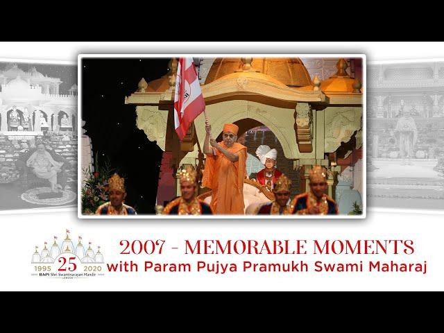 LM25 Video for Week 37: Memorable Moments with Pramukh Swami Maharaj – 2007