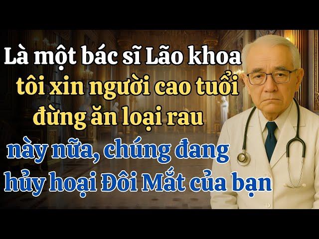 Người cao tuổi, hãy ngừng ăn 5 loại rau có hại cho mắt, và ăn 5 loại rau tốt nhất cho mắt.