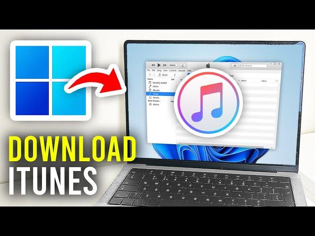 How To Download iTunes On PC & Laptop - Full Guide