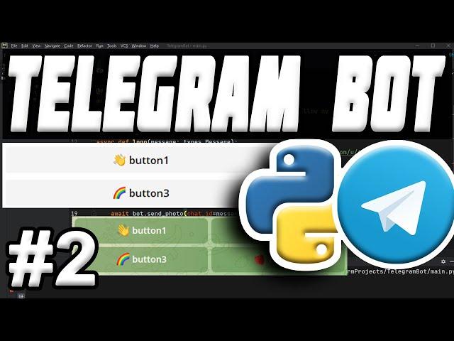 Telegram Bot Python #2 - Reply Keyboard, Inline Keyboard, Callbacks (aiogram)