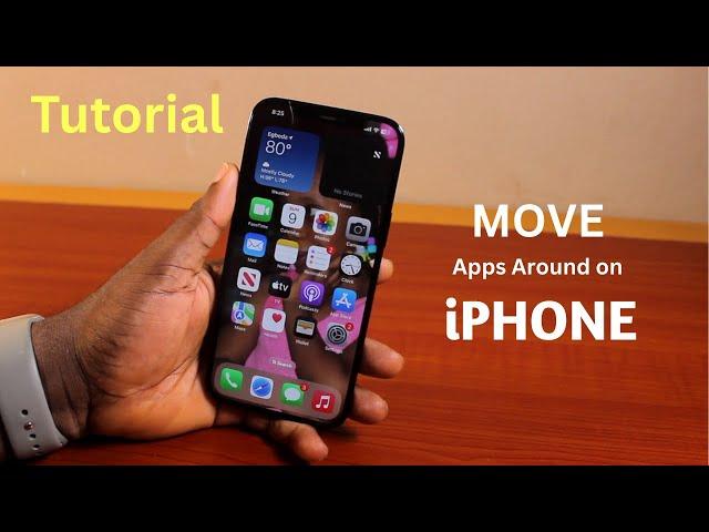 How to Move Apps Around on iPhone