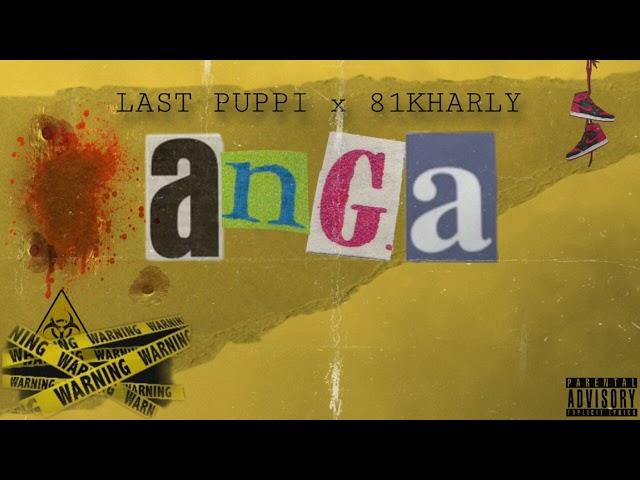 81kharly x Last Puppi - ANGA ZETU (Official Audio)