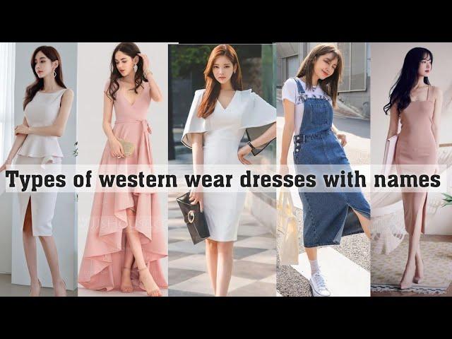 Types of western wear dresses with names for girls||THE TRENDY GIRL