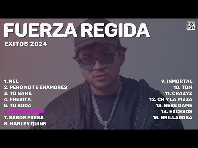 Fuerza Regida - Exitos 2024 (Mejores Canciones | Hits | Best of | Best Tracks 2024)