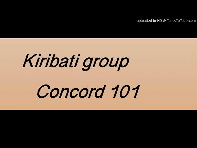 Kiribati  Group - Concord 101