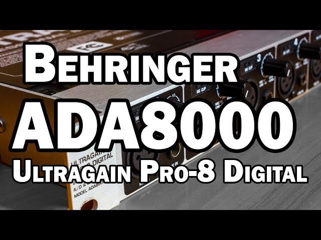 Behringer ADA8000 Ultragain Pro-8 Digital ADAT Preamp Review