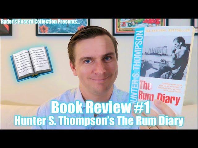 Book Review #1: Hunter S. Thompson's The Rum Diary | Ryder's Record Collection