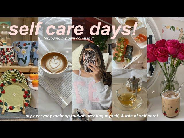 self care days relaxing & cozy moments, everyday makeup routine, & enjoying my own company!