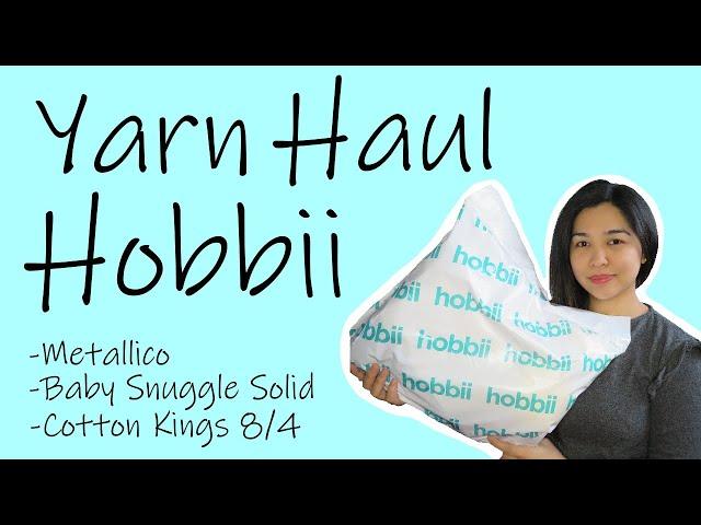 Hobbii Yarn Haul Unboxing | Baby Snuggle | Metallico | Cotton Kings