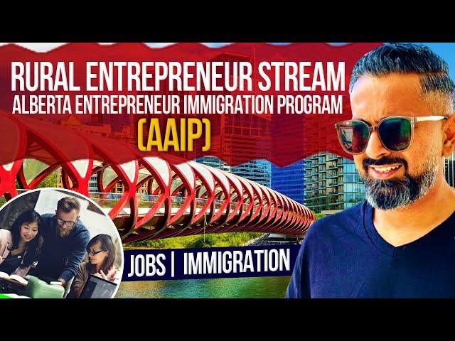 AINP Alberta Rural Entrepreneur Immigration Program Complete Details | Business Investor Immigration