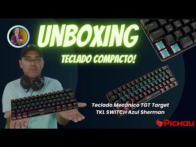 UNBOXING Teclado Mecânico TGT TARGET TKL Sherman