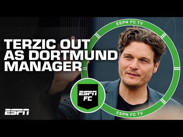 Edin Terzic OUT as Borussia Dortmund's manager  'A BIG SHOCK' - Archie Rhind-Tutt | ESPN FC