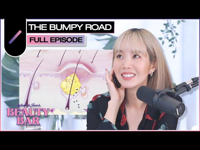 The Bumpy Road | Beauty Bar Ep. #5