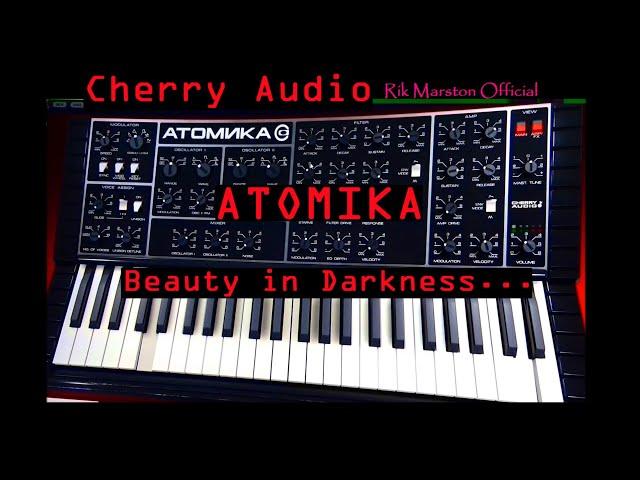 Cherry Audio Atomika Beauty in Darkness Virtual Analog Synthesizer VST Rik Marston