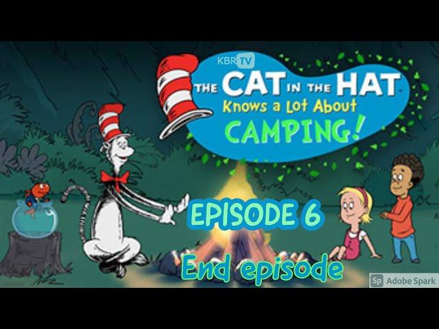 The Cat in the Hat Knows a Lot About Camping!  - EPISODE 6