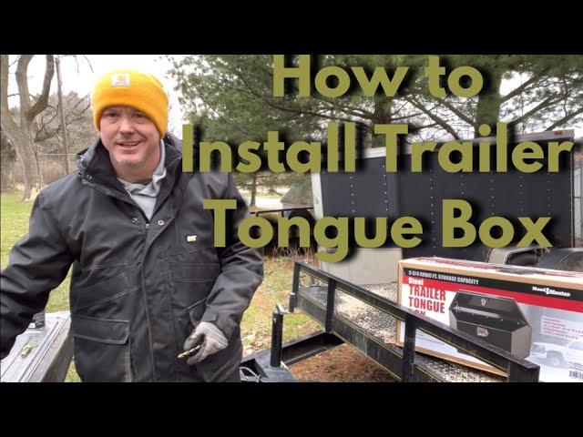 How to Install Trailer Tongue Box Storage Harbor Freight - Best best trailer tongue boxes