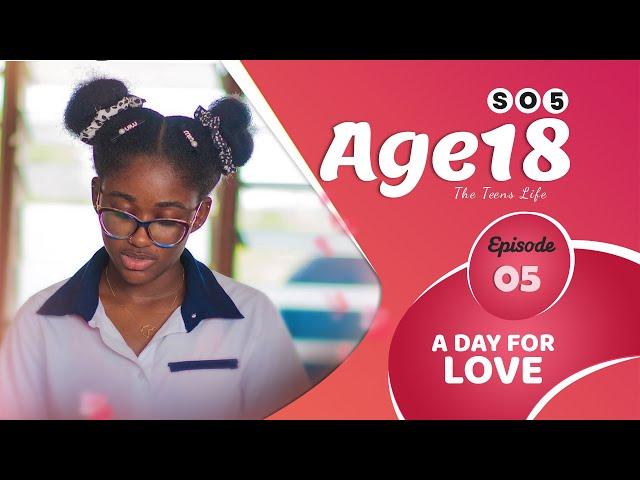 AGE18: SEASON 5 | EPISODE 5 -  DRAMA SERIES