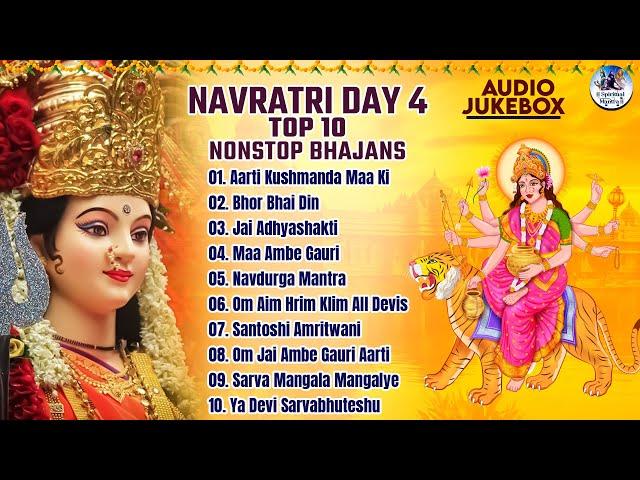 Navratri 2024 Day 4 Top 10 Nonstop Bhajans | Bhakti Songs | Maa Kushmanda Puja | Durga Mata Ki Aarti