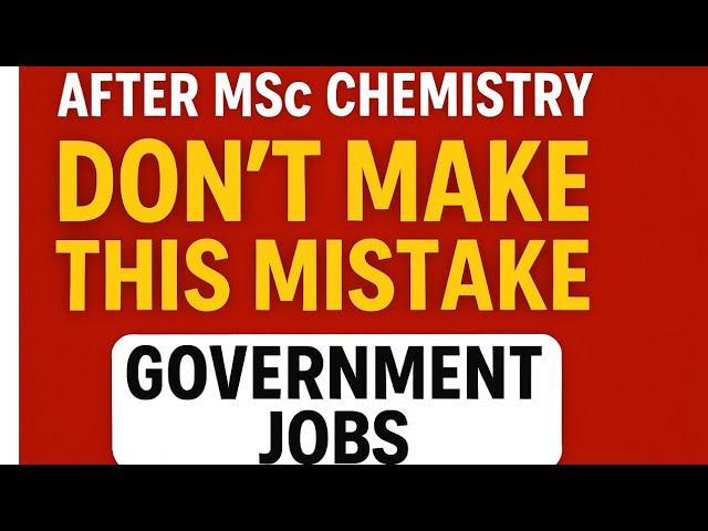 For Government Jobs Aspirants | MSc Chemistry