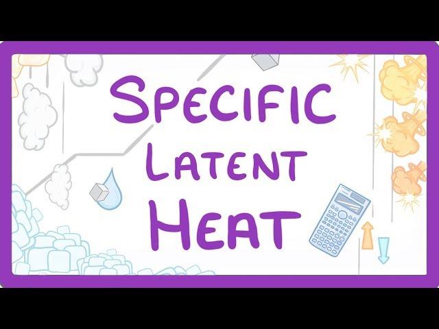 GCSE Physics - Specific Latent Heat  #29