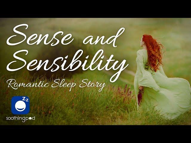 Bedtime Sleep Stories |  Sense and Sensibility  | Romantic Love Sleep Story for Grown ups