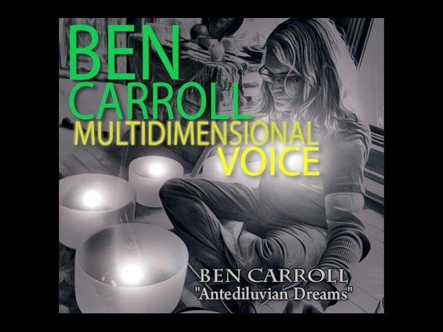 Ben Carroll "Antediluvian Dreams" (A432hz)