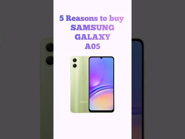 5 Reasons to buy SAMSUNG GALAXY A05. #shorts