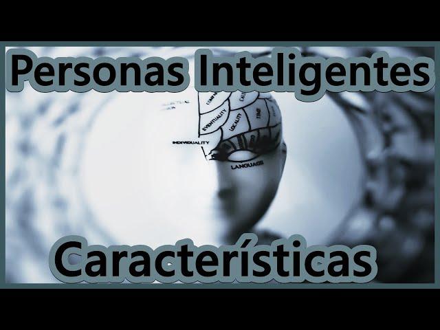 Personas Inteligentes Características