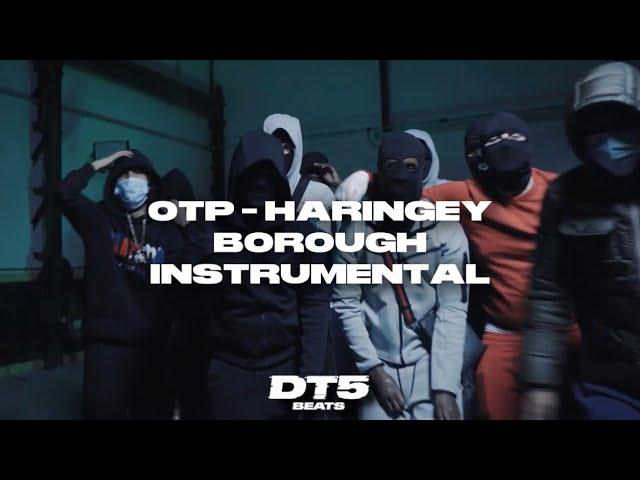 #OTP BM x Mini x Sava - Haringey Borough *OFFICIAL INSTRUMENTAL*