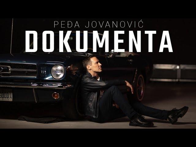 PEDJA JOVANOVIC - DOKUMENTA (OFFICIAL VIDEO 2023)