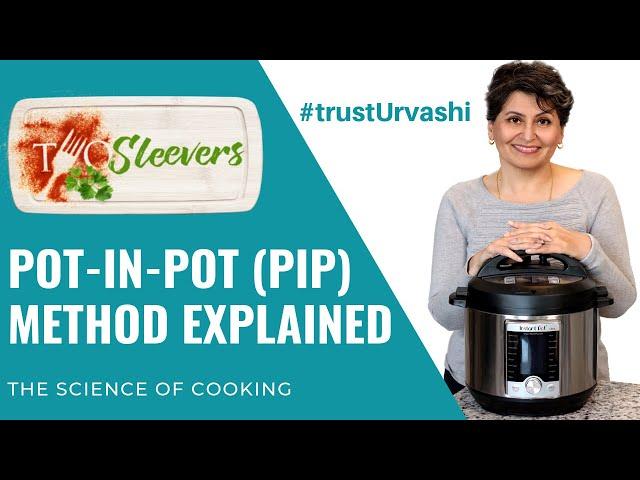 Twosleevers shows you Pot in Pot cooking for your Instant Pot.