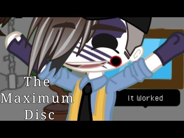 The Maximum Disc | FNaF