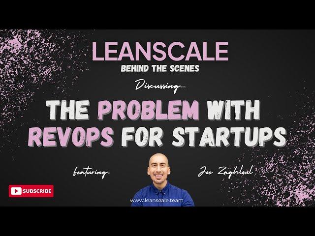 LeanScale BTS | The Problem with RevOps for Startups