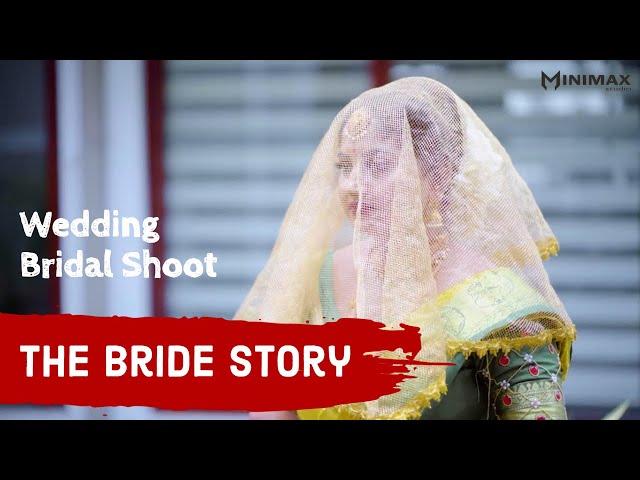 Video Bride story - Wedding Bridal Shoot | Video Production | Minimax Studio | ACS Captures