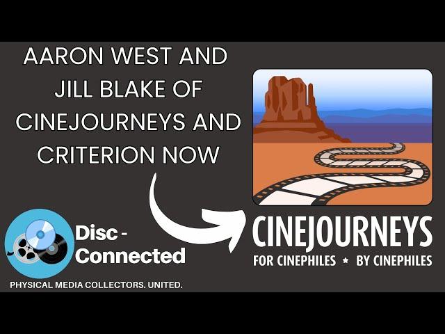 Interview with Aaron West and Jill Blake of CineJourneys and the Criterion Now Podcast!