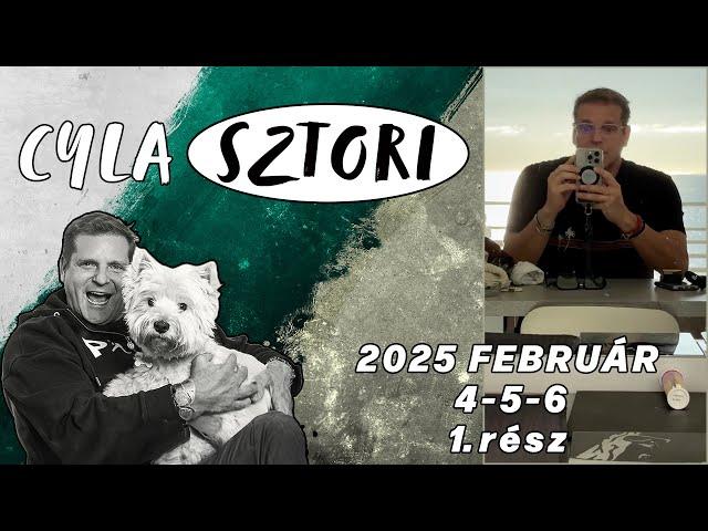 Cyla Sztori: A Cyla 50 árnyalata (2025/02/04-05-06 1. rész) | Kajdi Csaba