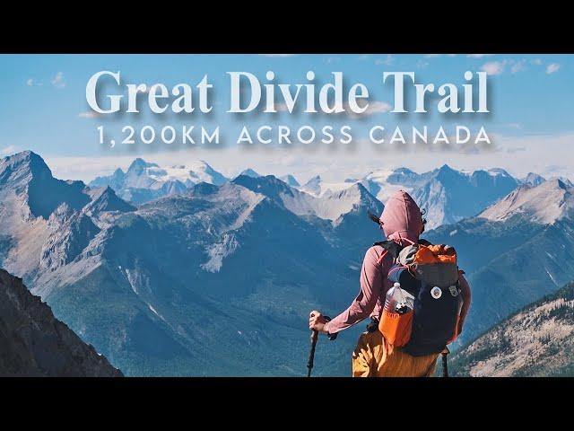 42 Days Hiking 1,200km - Great Divide Trail - Thru Hike 2023