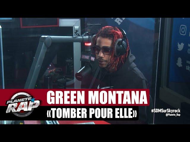 [Exclu] Green Montana "Tomber pour elle" #PlanèteRap