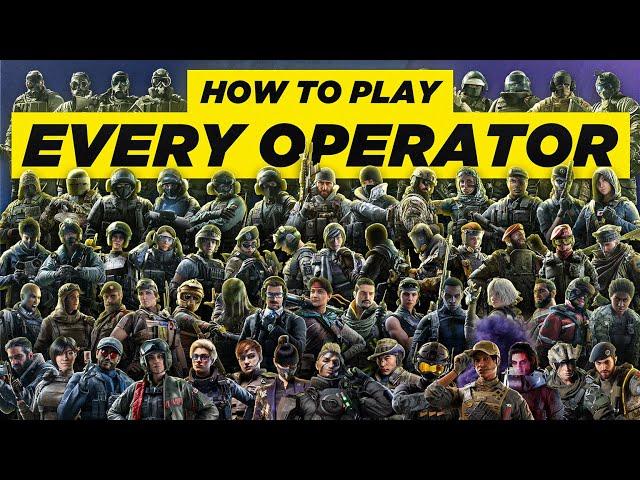 How To Play Every Operator in Rainbow Six Siege | 2024