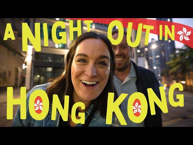 A night out in HONG KONG.  (including “Asia’s best bar”)