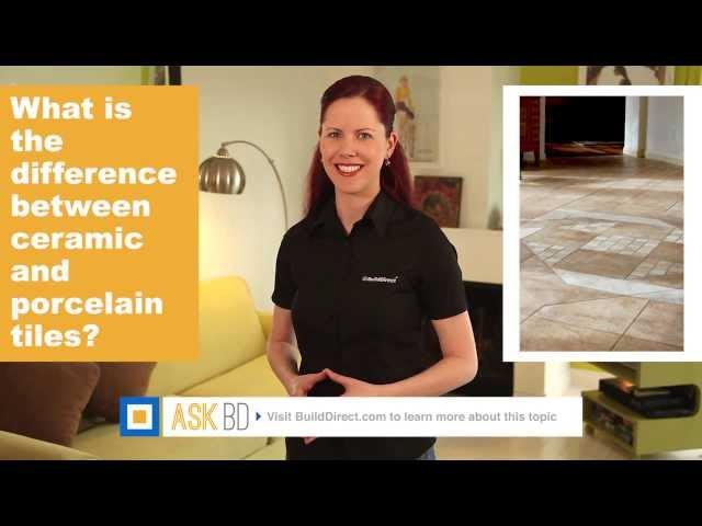 Ceramic Tile vs. Porcelain Tile | Ask BuildDirect