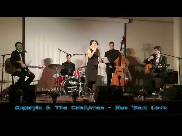 Sugarpie & The Candymen - Blue 'Bout Love