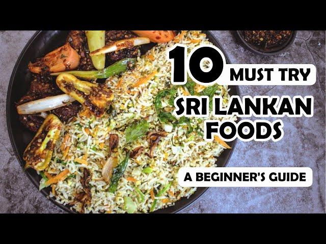 10 Best Sri Lankan Foods To Try (Beginner's Guide to Sri Lankan Cuisine)