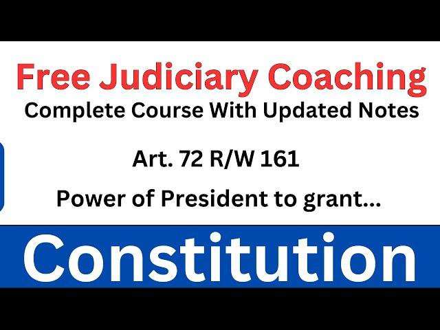 Constitution Art. 72 R/W 161 Power of President to grant pardons, etc | Free Judiciary Coaching