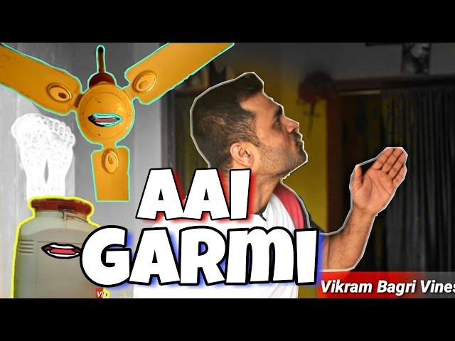 Aai Garmi - Vikram Bagri Vines