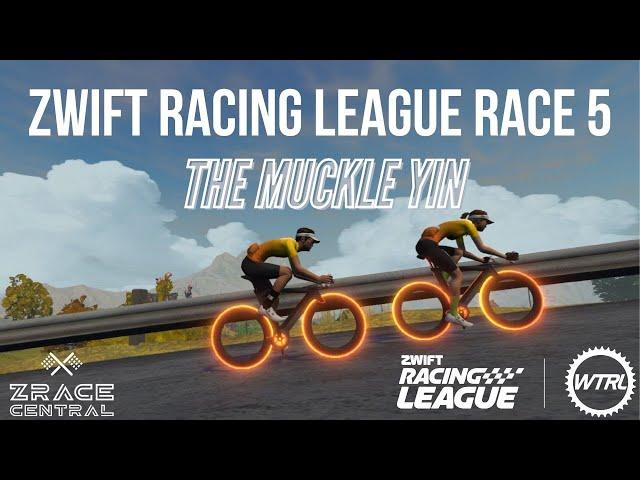 Zwift Racing League Race 5 Recon // The Muckle Yin