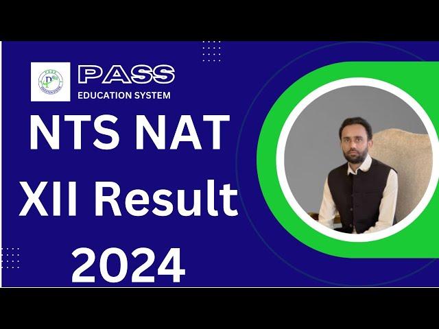 NTS NAT XII Result 2024 I NTS NAT Result I How to Check NTS NAT Result I NTS NAT Preparation 2025