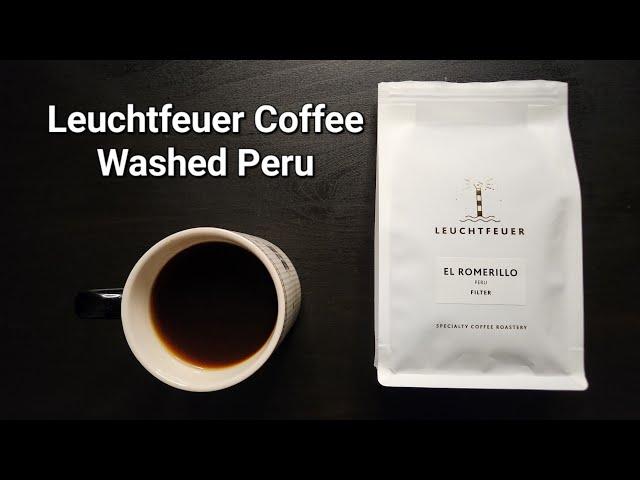 Leuchtfeuer Coffee Review (Wedel, Germany)- Washed Peru El Romerillo
